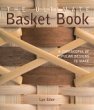 Ultimate Basket Book: A Cornucopia of Popular Designs to Make (Paperback) by Lyn Siler